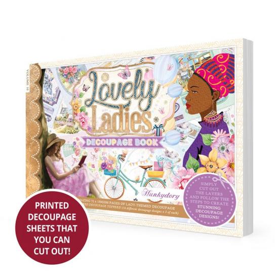 Hunkydory Decoupage Book Volume 10 Lovely Ladies